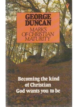 George Duncan - Marks of Christian Maturity George Duncan - Marks of Christian Maturity, Basingstoke 1986 antikvár könyv