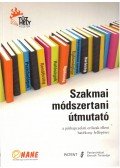 Kuszing Gábor,dr. Spronz Júlia,dr. Wirth Judit - Szakmai ​módszertani útmutató
