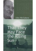 MCGAHERN, JOHN - That They May Face The Rising Sun