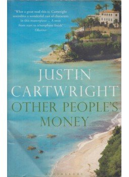 Justin Cartwright - Other People's Money Justin Cartwright - Other People's Money, London 2012 antikvár könyv