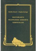 Botlik József,Dupka György - Magyarlakta települések ezredéve Kárpátalján