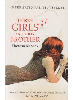 Theresa Rebeck - Three Girls And There Brother Theresa Rebeck - Three Girls And There Brother, London 2010 antikvár könyv