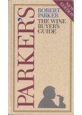 Robert Parker - The wine buyer's guide