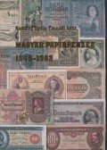 Rádóczy Gyula,Tasnádi Géza - Magyar papírpénzek 1848-1992 (dedikált)