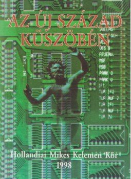 Hankiss Elemér, Kemenes Géfin László, Gömöri György, Mészöly Miklós, Pléh Csaba, Tóth Miklós - Az új század küszöbén Hankiss Elemér, Kemenes Géfin László, Gömöri György, Mészöly Miklós, Pléh Csaba, Tóth Miklós - Az új század küszöbén, Pécs 1998 antikvár könyv