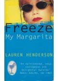 Lauren Henderson - Freeze My Margarita