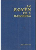 Molnár Károly - Az egyén és a hadsereg