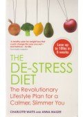 Watts, Charlotte,Magee, Anna - The De-Stress Diet