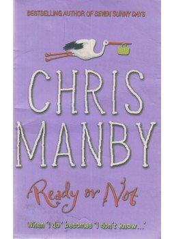 Manby, Chris - Ready or Not? Manby, Chris - Ready or Not?, London 2005 antikvár könyv