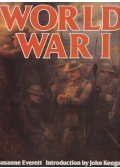 Susanne Everett,John Keegan - World War I