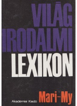 Király István - Világirodalmi lexikon 8. kötet (Mari-My), Budapest 1992 antikvár könyv