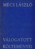 Just Béla,Mécs László - Mécs László válogatott költeményei (dedikált)