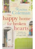 Rowan Coleman - The Happy Home for Broken Hearts