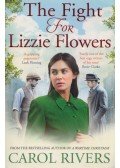 Carol Rivers - The Fight for Lizzie Flowers