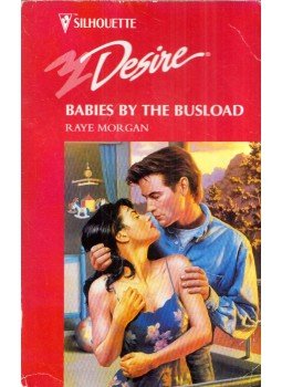 Raye Morgan - Babies by the Bushload Raye Morgan - Babies by the Bushload, Richmond, Surrey 1997 antikvár könyv