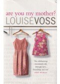 VOSS, LOUISE - Are You My Mother?