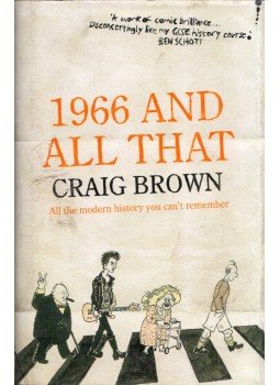 Craig Brown - 1966 And All That Craig Brown - 1966 And All That, London 2005 antikvár könyv