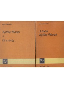 Rolla Margit - A fiatal Kaffka Margit / Kaffka Margit II. Út a révig...(dedikált), Budapest 1980 antikvár könyv