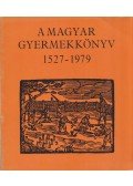 Csulák Mihály,Reviczky Béla - A magyar gyermekkönyv 1527-1979