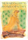 Dr. Andrew Lockie,Dr. Nicola Geddes - The Women's Guide To Homeopathy