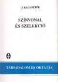 Lukács Péter - Színvonal és szelekció