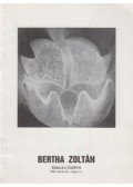 Jurecskó László,Dobrik István - Bertha Zoltán - Miskolci Galéria / Bertha Zoltán festőművész kiállítása a Miskolci Galériában (dedikált)