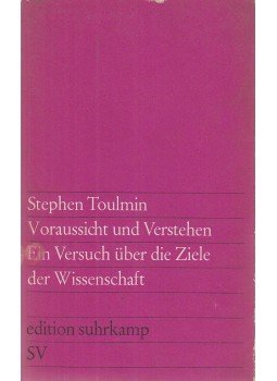 Stephen Toulmin - Voraussicht und Verstehen / Ein Versuch über die Ziele der Wissenschaft Stephen Toulmin - Voraussicht und Verstehen / Ein Versuch über die Ziele der Wissenschaft, Frankfurt am Main 1968 antikvár könyv