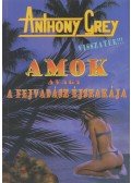 Anthony Grey - Amok avagy a fejvadász éjszakája (Dedikált)
