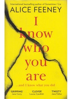 Alice Feeney - I Know Who You Are Alice Feeney - I Know Who You Are, London 2019 antikvár könyv