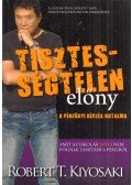 Robert T. Kiyosaki  - Tisztességtelen előny
