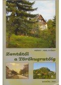 Perényi-Pirgl György - Zentától a Törökugratóig (dedikált)