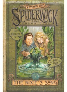 Tony DiTerlizzi , Holly Black - The Nixie's Song Tony DiTerlizzi , Holly Black - The Nixie's Song, New York 2007 antikvár könyv