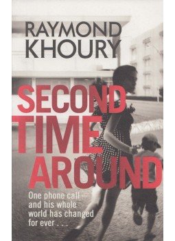 Raymond Khoury - Second Time Around Raymond Khoury - Second Time Around, London 2013 antikvár könyv