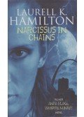 Laurell K. Hamilton - Narcissus in Chains