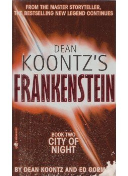 KOONTZ, DEAN - GORMAN, ED - Dean Koontz's Frankenstein KOONTZ, DEAN - GORMAN, ED - Dean Koontz's Frankenstein, New York 2005 antikvár könyv