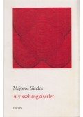 Majoros Sándor - A visszhangkísérlet (Dedikált)