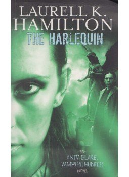 Laurell K. Hamilton - The Harlequin Laurell K. Hamilton - The Harlequin, London 2008 antikvár könyv