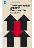Erving Goffman - The Presentation of Self in Everyday Life