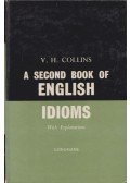 Collins, V. H. - A Second Book of English Idioms