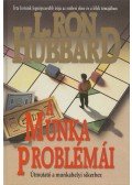 L. Ron Hubbard - A munka problémái