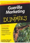 Jonathan Margolis,Patrick Garrigan - Guerilla Marketing für Dummies