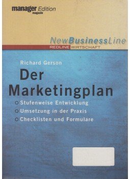 Gerson, Richard F. - Der Marketingplan Gerson, Richard F. - Der Marketingplan, Frankfurt-Wien 2005 antikvár könyv