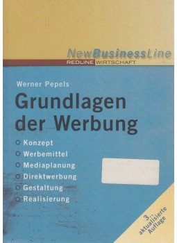 Pepels, Werner - Grundlagen der Werbung Pepels, Werner - Grundlagen der Werbung, Frankfurt 2004 antikvár könyv