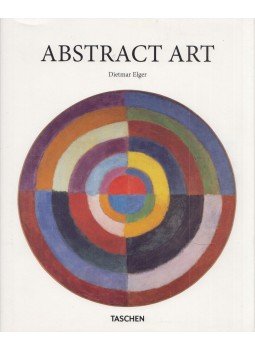Dietmar Elger, Uta Grosenick - Abstract Art Dietmar Elger, Uta Grosenick - Abstract Art, Köln 2008 antikvár könyv