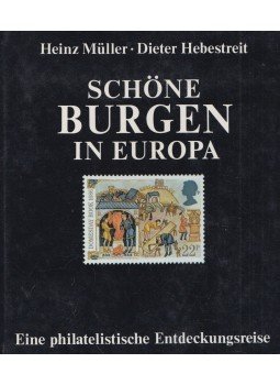 Heinz Müller, Dieter Hebestreit - Schöne Burgen in Europa Heinz Müller, Dieter Hebestreit - Schöne Burgen in Europa, Leipzig 1990 antikvár könyv