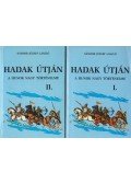 Sándor József-László - Hadak útján I-II.