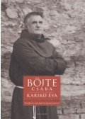 Böjte Csaba,Karikó Éva - Iránytű a végtelenhez (dedikált, aláírt)