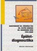 Ágostháziné Eördögh Éva,Tóth Ernő,Haszmann Iván,Gilyén Nándor - Épületdiagnosztika