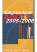 Balogh Mózes,Schenk János - Könyvszakmai ABC