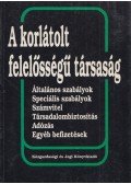 Dr. Komáromi Gábor,Dr. Wellmann György,Csathné Solymár Katalin,Pölöskei Pálné - A korlátolt felelősségű társaság